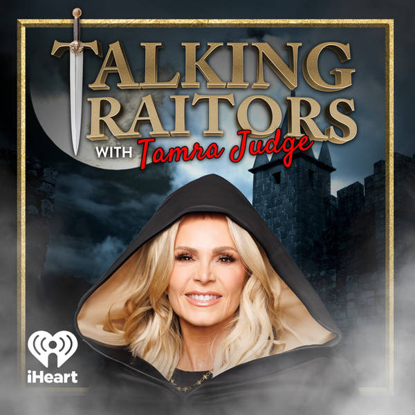 Two Ts Presents: Talking Traitors with Tamra Judge (Ep 9)