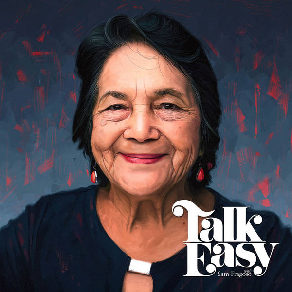 Episode 176 - Dolores Huerta