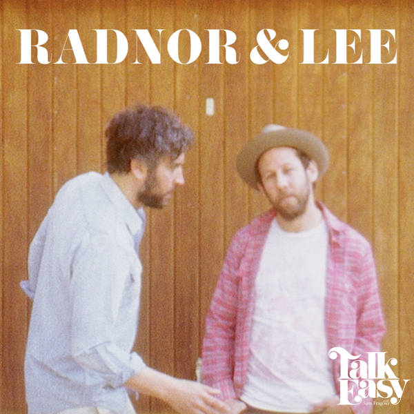 Bonus Episode: Radnor & Lee