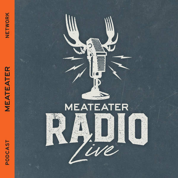 Ep. 613: MeatEater Radio Live! Alligator Gar, a Migration Report, and How to Brown Your Meat