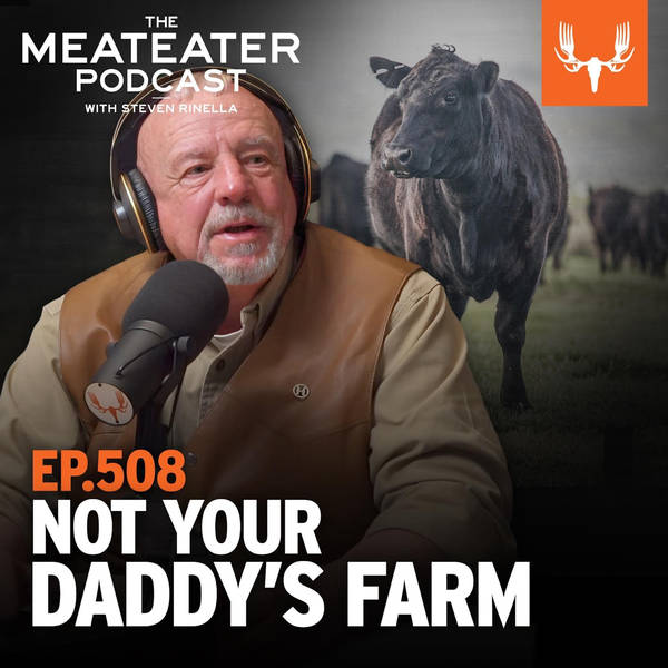 Ep. 508: Not Your Daddy's Farm