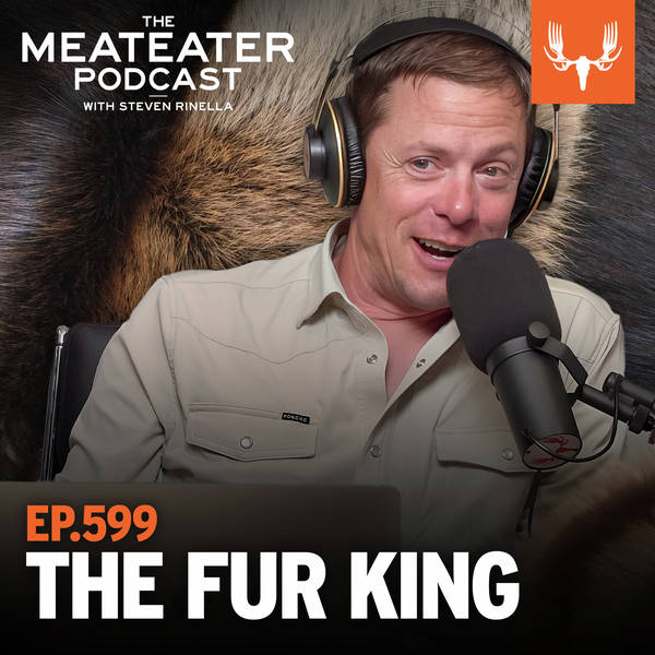 Ep. 599: The Fur King