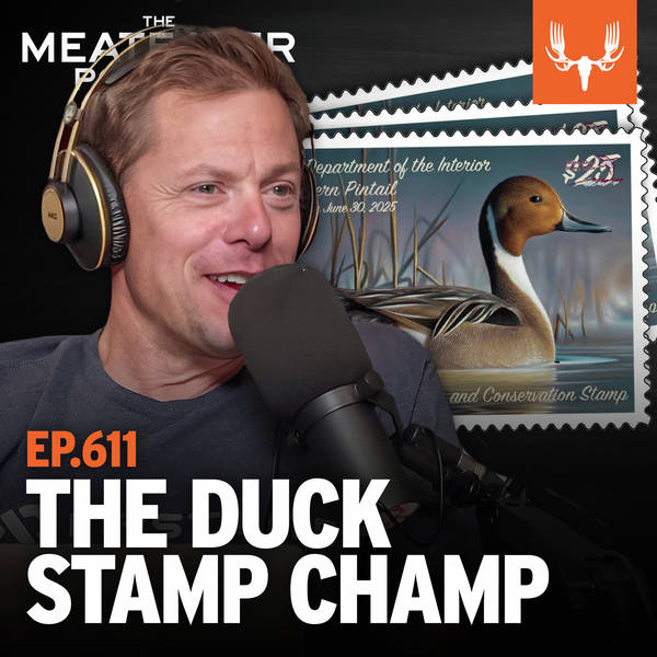 Ep. 611: The Duck Stamp Champ