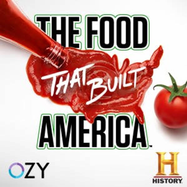 Introducing: 'The Food That Built America'