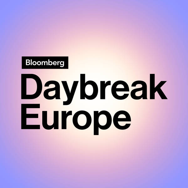 Introducing: Bloomberg Daybreak Europe Edition