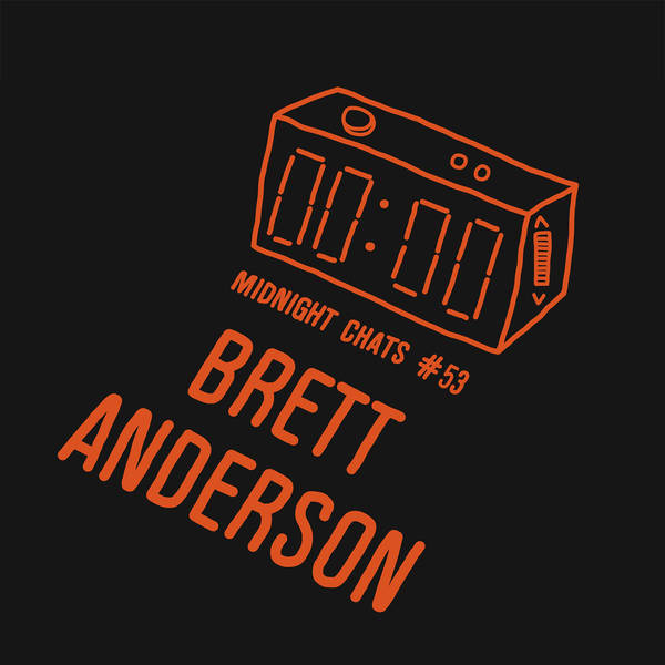 Ep 53: Brett Anderson
