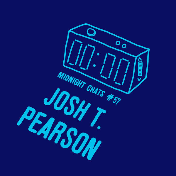 Ep 57: Josh T. Pearson