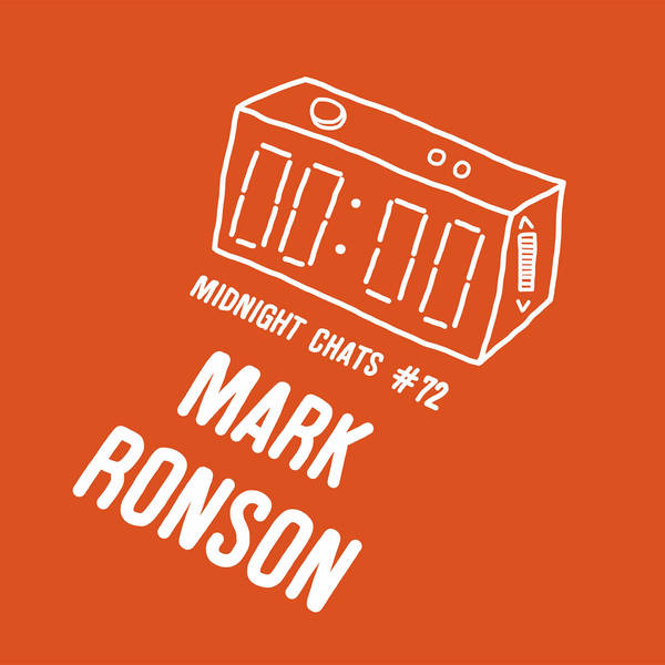 Ep 72: Mark Ronson