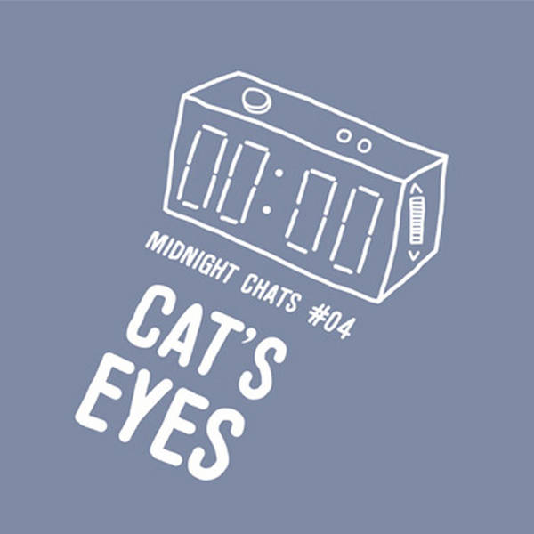 Ep 4: Cat's Eyes