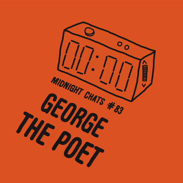 Ep 83: George The Poet + Benbrick