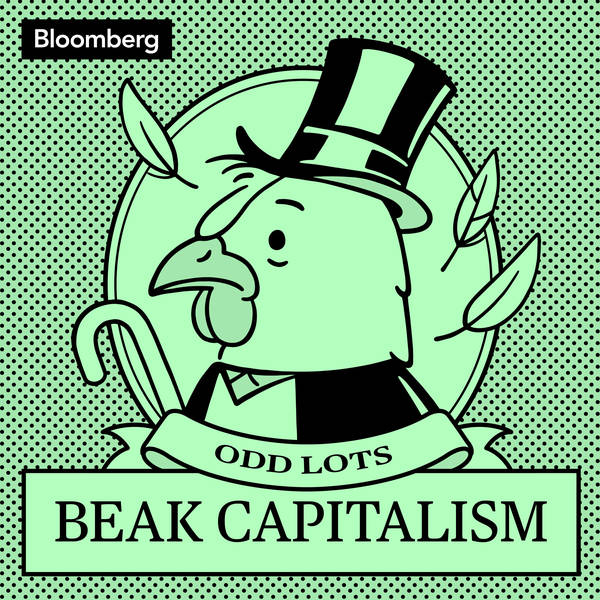 Introducing: Beak Capitalism, presented by Odd Lots