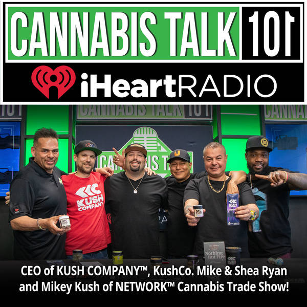 CEO of KUSH COMPANY™, KushCo. Mike & Shea Ryan and Mikey Kush of NETWORK™ Cannabis Trade Show!