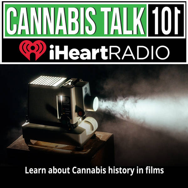 Learn about Cannabis history in films.