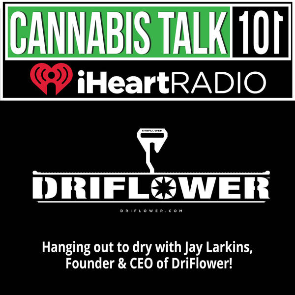 Hanging out to dry with Jay Larkins, Founder & CEO of DriFlower™!