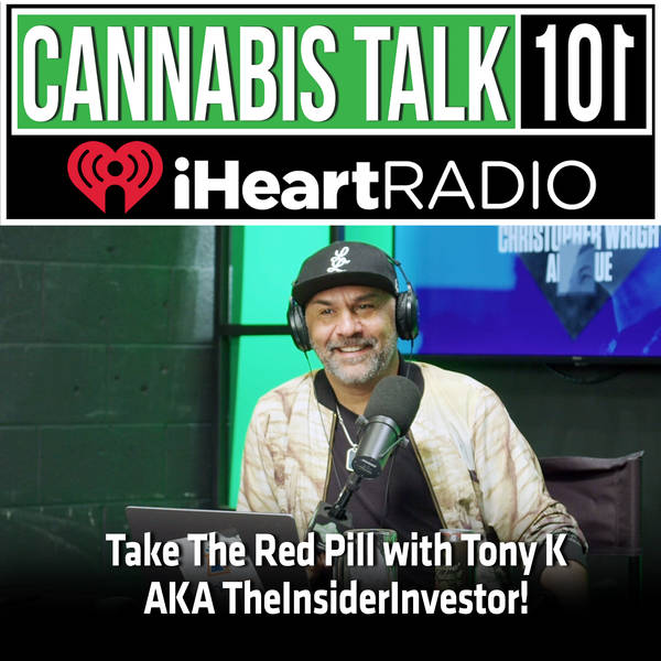 Take The Red Pill with Tony K AKA TheInsideInvestor!