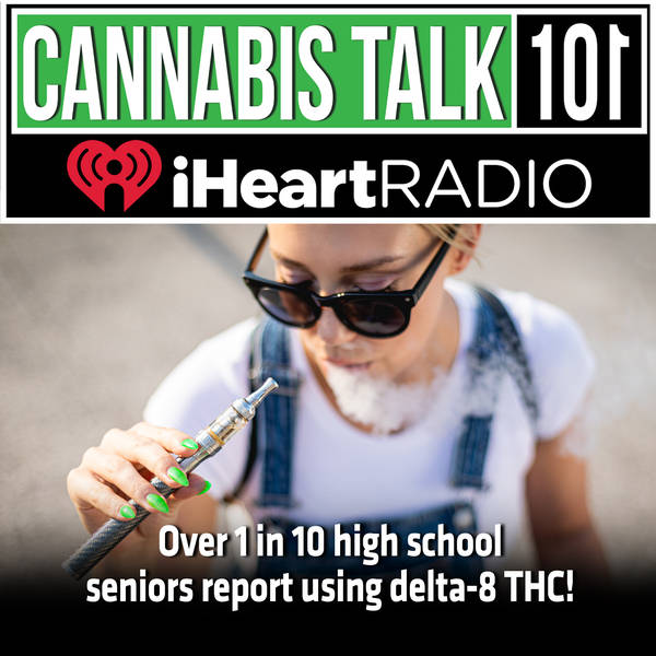 Over 1 in 10 high school seniors report using delta-8 THC!