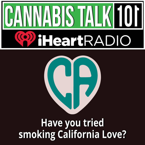 Have you tried smoking California Love™?