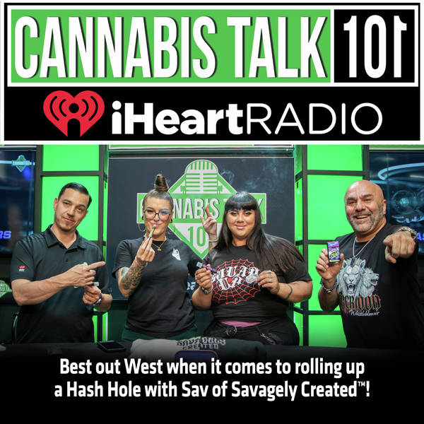 Best out West when it comes to rolling up a Hash Hole with Sav of Savagely Created™!