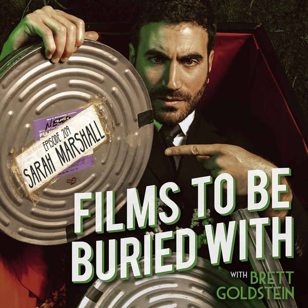 Sarah Marshall • Films To Be Buried With with Brett Goldstein #209
