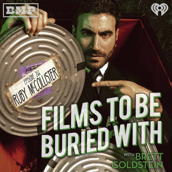 Ruby McCollister • Films To Be Buried With with Brett Goldstein #266