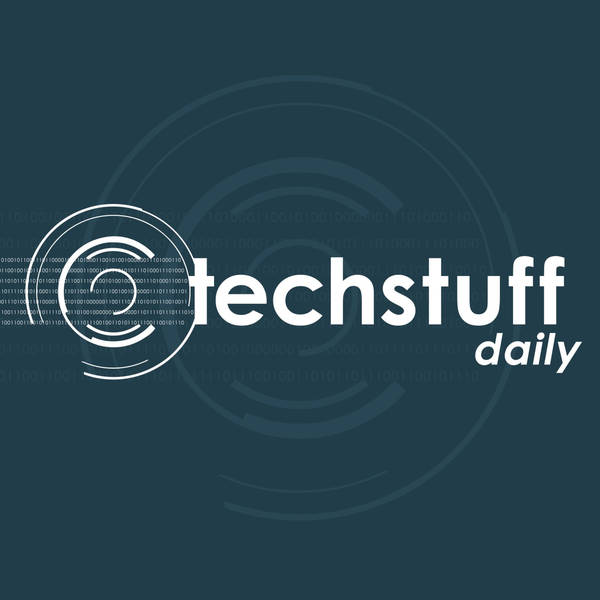 TechStuff Daily: Trailer