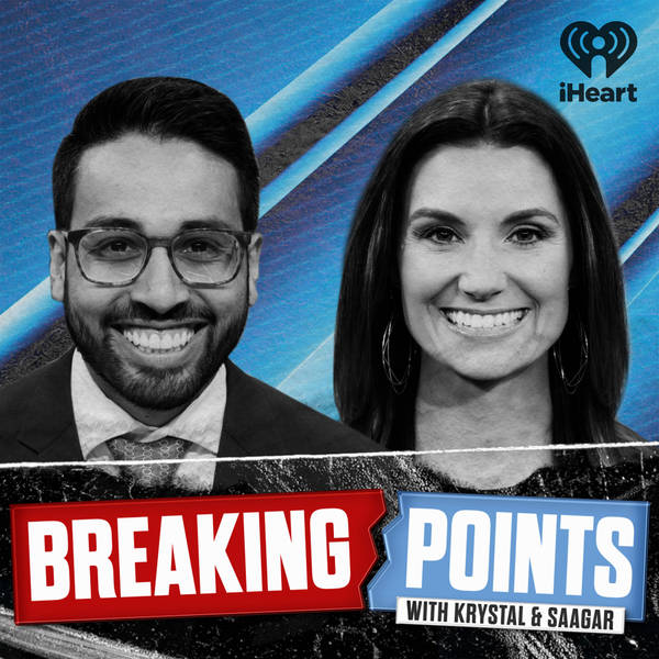 Breaking Points with Krystal and Saagar