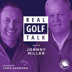 Real Golf Talk With Johnny Miller image