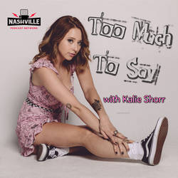 Too Much To Say with Kalie Shorr image