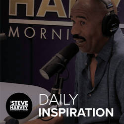 Daily Inspiration: The Steve Harvey Morning Show image