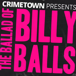 The Ballad of Billy Balls image