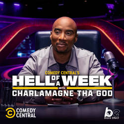 Comedy Central’s Hell Of A Week with Charlamagne Tha God image