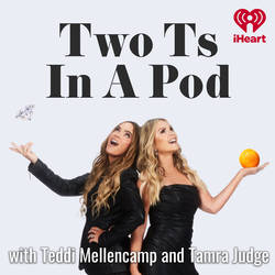 Two Ts In A Pod with Teddi Mellencamp and Tamra Judge image