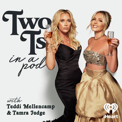 Two Ts In A Pod with Teddi Mellencamp and Tamra Judge image