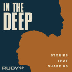 In The Deep: Stories That Shape Us image