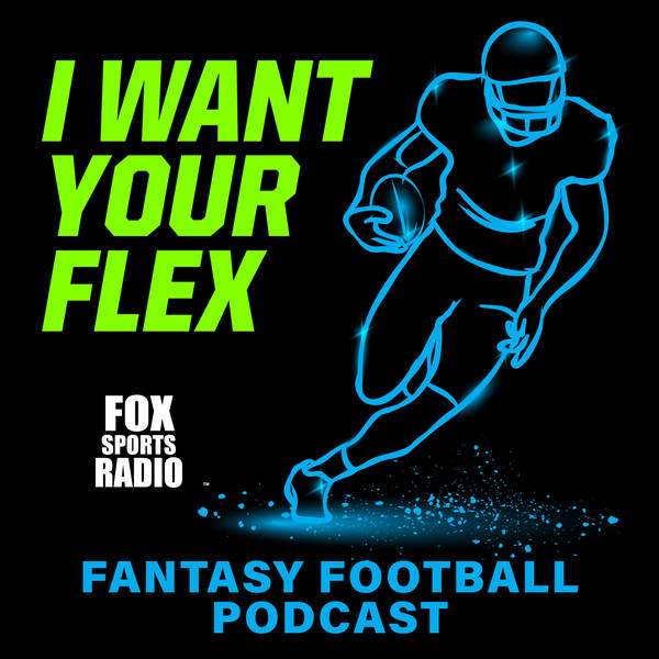 I WANT YOUR FLEX - Trade Targets, Frustrating Fantasy Formats