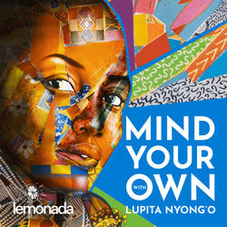 Mind Your Own with Lupita Nyong'o image