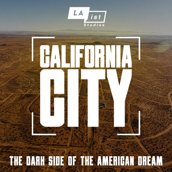 How I Found Out About California City