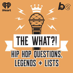 The What?! Hip Hop, Questions, Legends and Lists image