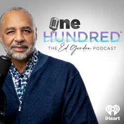 One Hundred: The Ed Gordon Podcast image