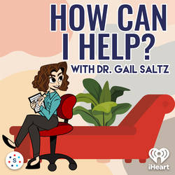 How Can I Help? - with Dr. Gail Saltz image