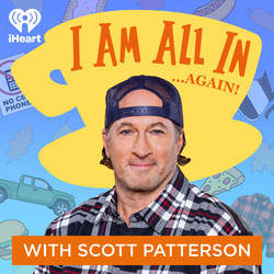 I Am All In with Scott Patterson image