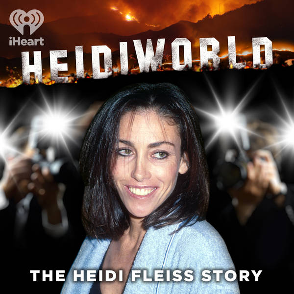 Introducing HeidiWorld: The Heidi Fleiss Story