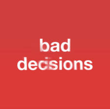 Bad Decisions artwork