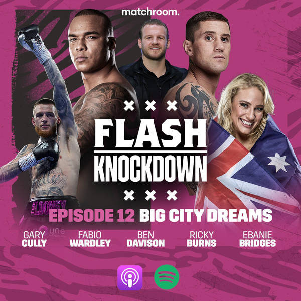Flash Knockdown ep12 - Big City Dreams
