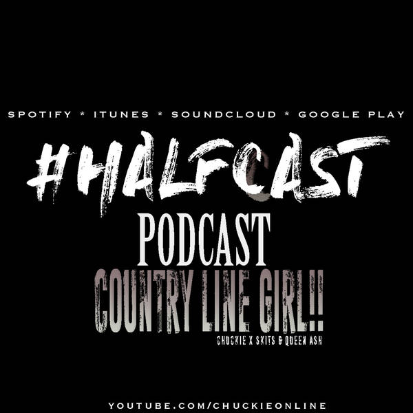Episode 289: Country Line Girl!!