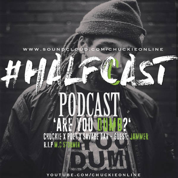 HALFCAST PODCAST: Are You Dumb?