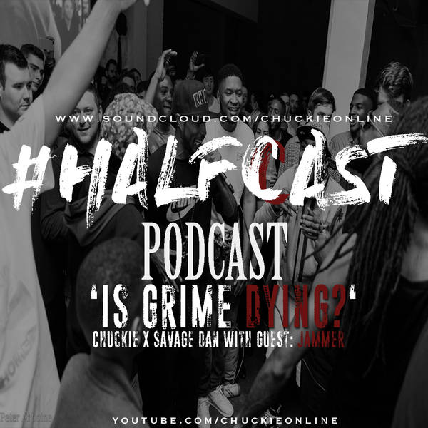 Is Grime Dying (Again)? Guest: Jammer