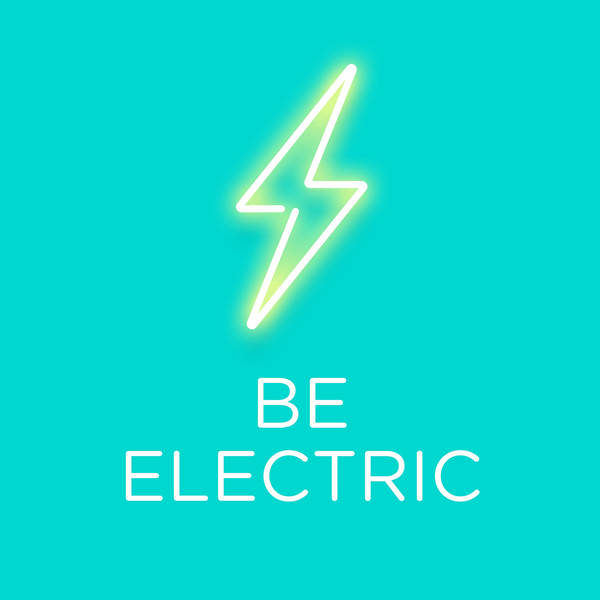 Introducing Be Electric with Jody Shield