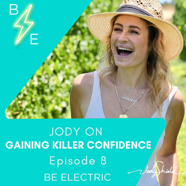 Jody on: Gaining Killer Confidence, Standing Out and Releasing Anxiety