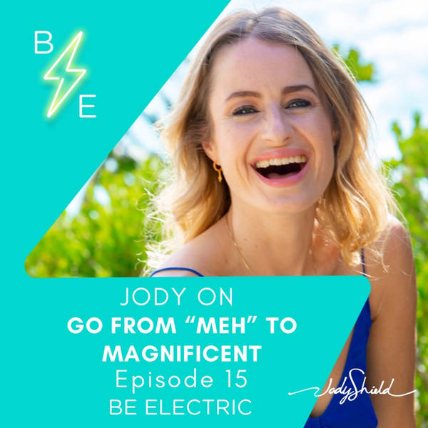 Jody on: Go From "Meh" to Magnificent